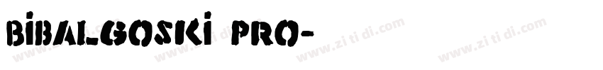 Bibalgoski Pro字体转换